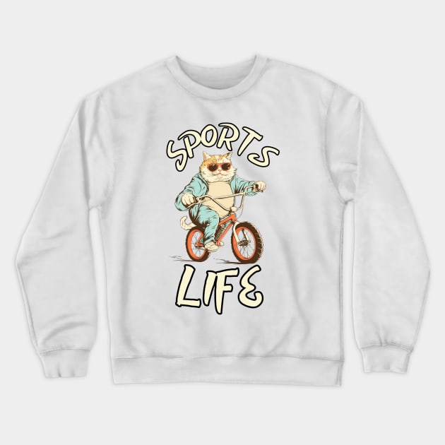 Sports Life - Fat Cat Riding a Bike Crewneck Sweatshirt by OscarVanHendrix